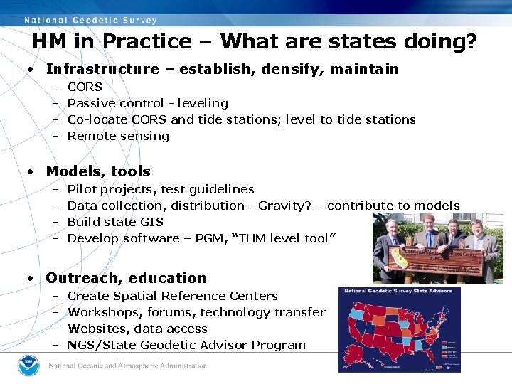 HM in Practice – What are states doing? • Infrastructure – establish, densify, maintain