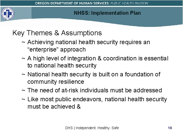 NHSS: Implementation Plan Key Themes & Assumptions ~ Achieving national health security requires an