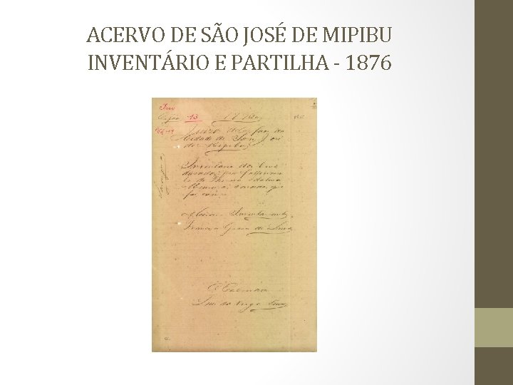 ACERVO DE SÃO JOSÉ DE MIPIBU INVENTÁRIO E PARTILHA - 1876 