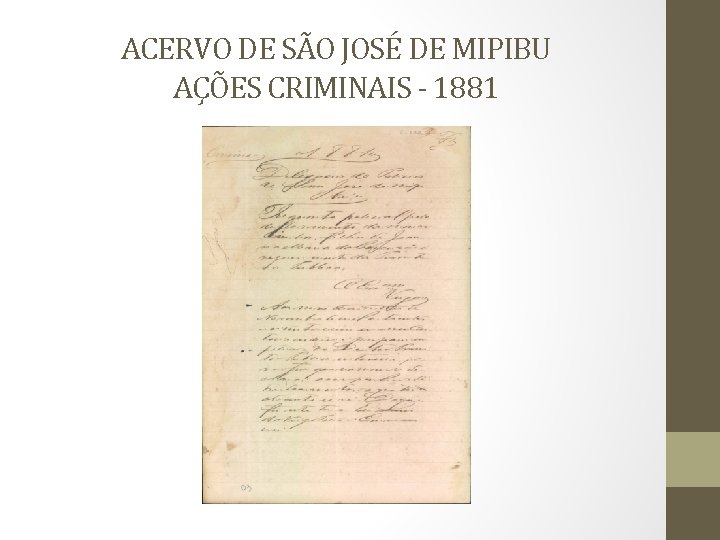 ACERVO DE SÃO JOSÉ DE MIPIBU AÇÕES CRIMINAIS - 1881 