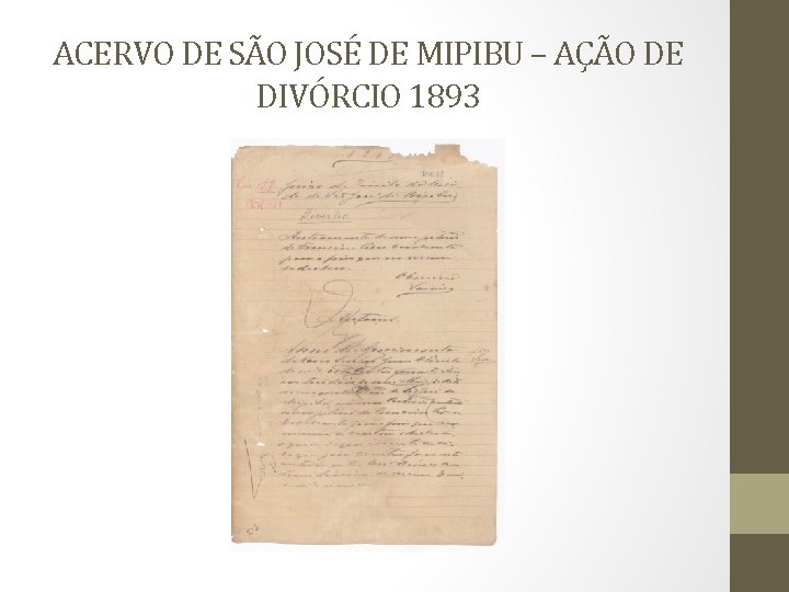 ACERVO DE SÃO JOSÉ DE MIPIBU – AÇÃO DE DIVÓRCIO 1893 