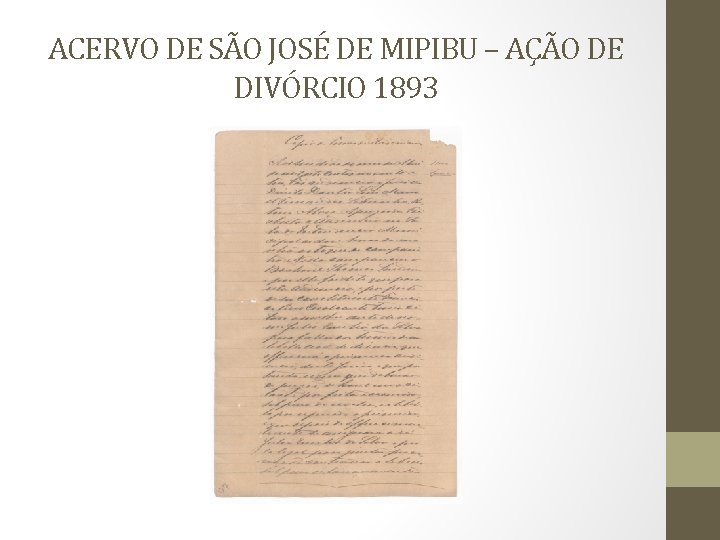 ACERVO DE SÃO JOSÉ DE MIPIBU – AÇÃO DE DIVÓRCIO 1893 