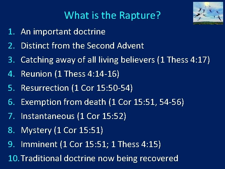 What is the Rapture? 1. An important doctrine 2. Distinct from the Second Advent