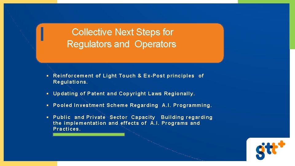 Collective Next Steps for Regulators and Operators Reinforcement of Light Touch & Ex-Post principles