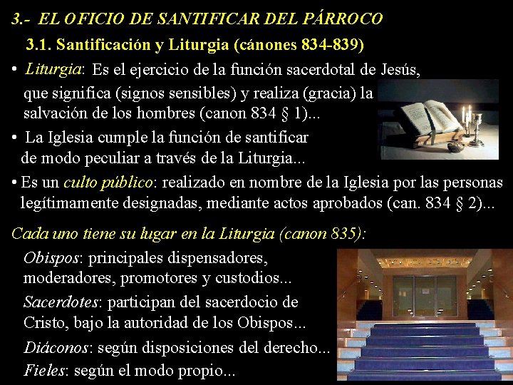 3. - EL OFICIO DE SANTIFICAR DEL PÁRROCO 3. 1. Santificación y Liturgia (cánones