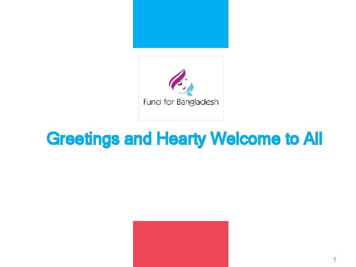 Greetings and Hearty Welcome to All 1 Greetings and Hearty Welcome to All 1