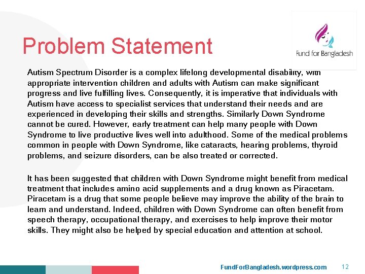 Problem Statement Your Logo Here Autism Spectrum Disorder is a complex lifelong developmental disability, Problem Statement Your Logo Here Autism Spectrum Disorder is a complex lifelong developmental disability,