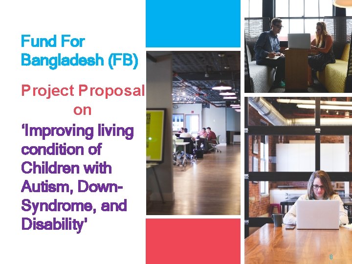 Fund For Bangladesh (FB) Project Proposal on ‘Improving living condition of Children with Autism, Fund For Bangladesh (FB) Project Proposal on ‘Improving living condition of Children with Autism,