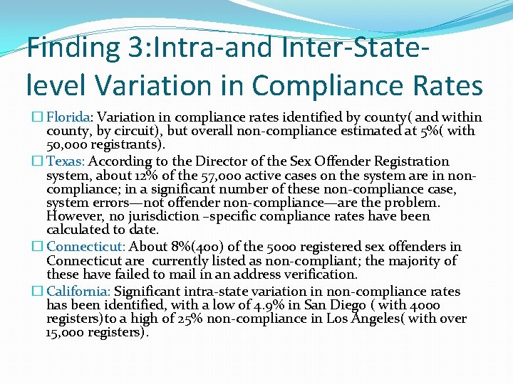 Finding 3: Intra-and Inter-Statelevel Variation in Compliance Rates � Florida: Variation in compliance rates