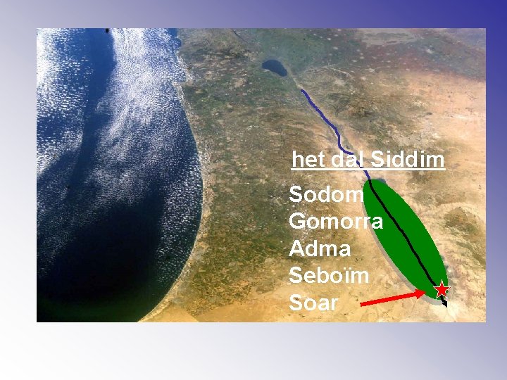 het dal Siddim Sodom Gomorra Adma Seboïm Soar 