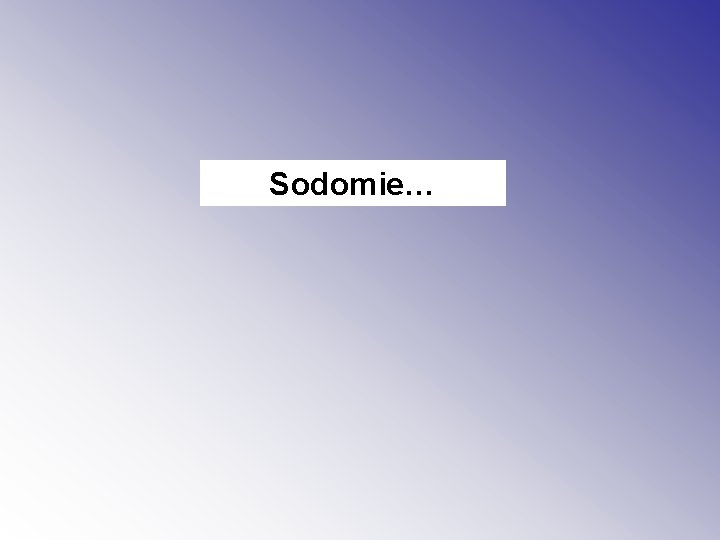 Sodomie… 