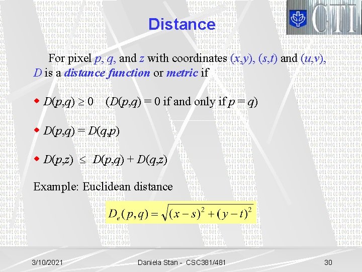 Distance For pixel p, q, and z with coordinates (x, y), (s, t) and