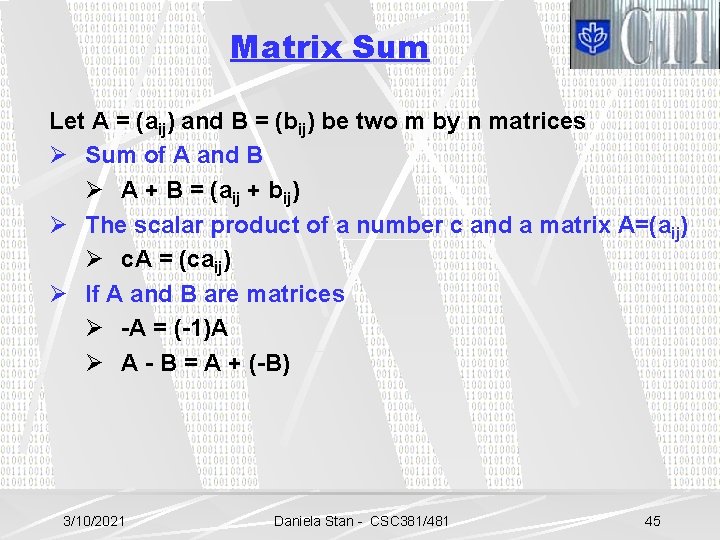 Matrix Sum Let A = (aij) and B = (bij) be two m by