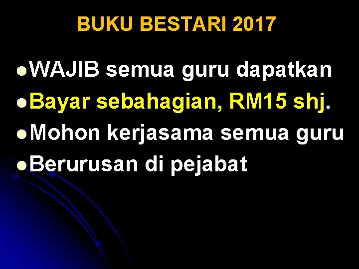 BUKU BESTARI 2017 l WAJIB semua guru dapatkan l Bayar sebahagian, RM 15 shj.