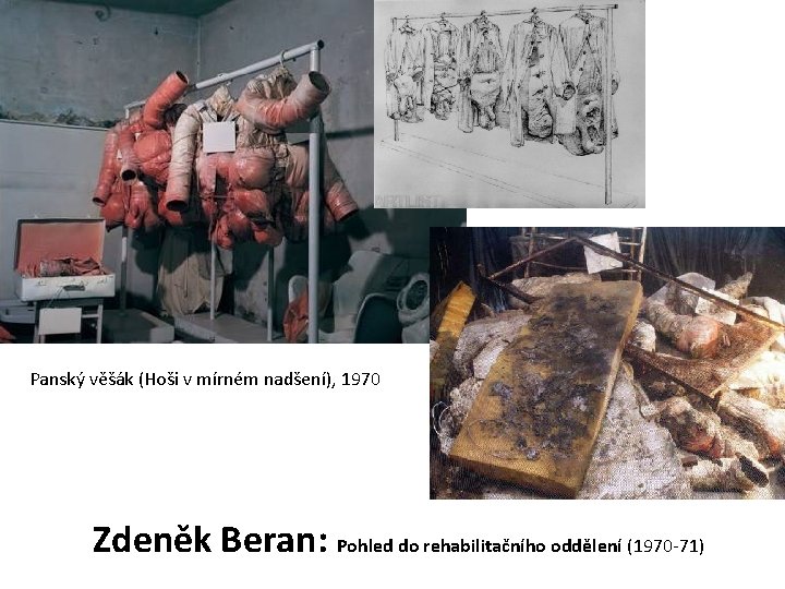 Panský věšák (Hoši v mírném nadšení), 1970 Zdeněk Beran: Pohled do rehabilitačního oddělení (1970