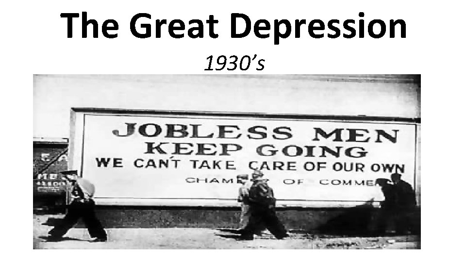 The Great Depression 1930’s 