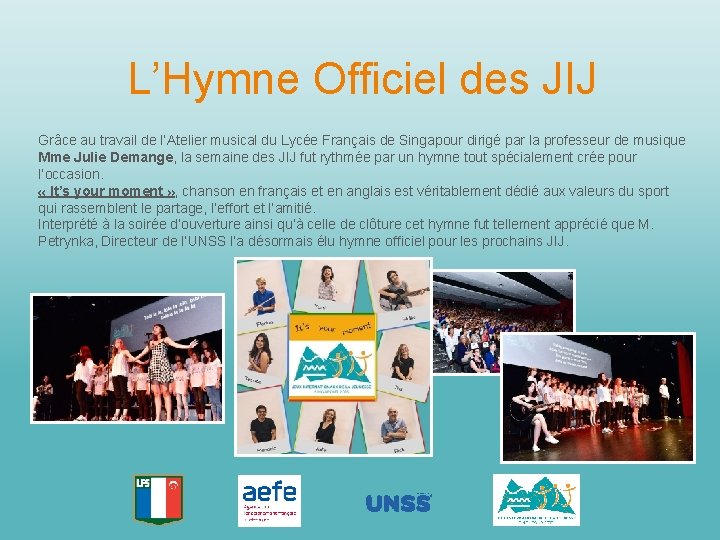 L’Hymne Officiel des JIJ Grâce au travail de l’Atelier musical du Lycée Français de