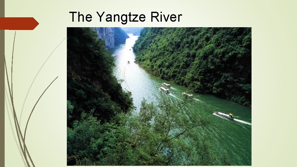 The Yangtze River 
