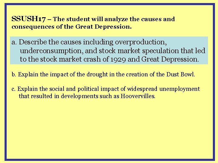 SSUSH 17 – The student will analyze the causes and consequences of the Great