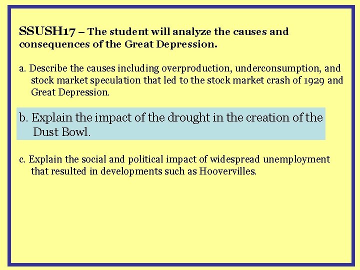 SSUSH 17 – The student will analyze the causes and consequences of the Great