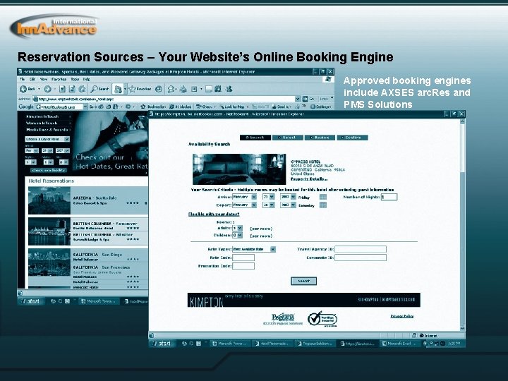 Reservation Sources – Your Website’s Online Booking Engine Approved booking engines include AXSES arc.