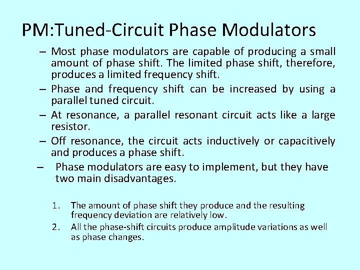 PM: Tuned-Circuit Phase Modulators – Most phase modulators are capable of producing a small