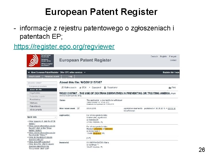 European Patent Register - informacje z rejestru patentowego o zgłoszeniach i patentach EP; https: