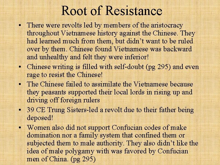 Root of Resistance • There were revolts led by members of the aristocracy throughout