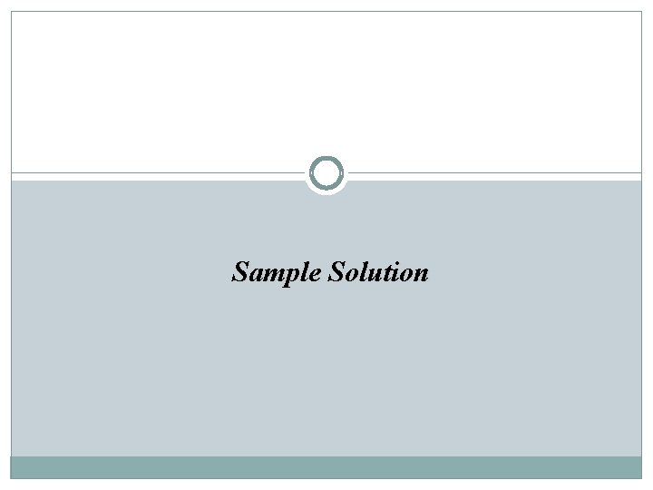 Sample Solution 