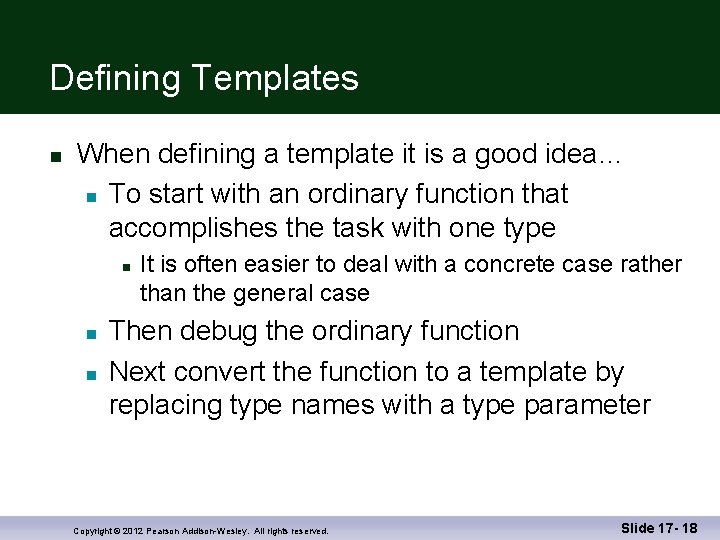 Defining Templates n When defining a template it is a good idea… n To