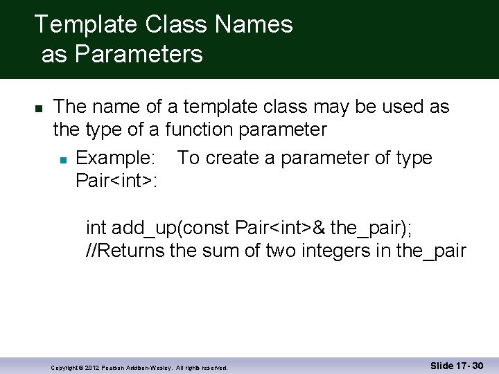 Template Class Names as Parameters n The name of a template class may be