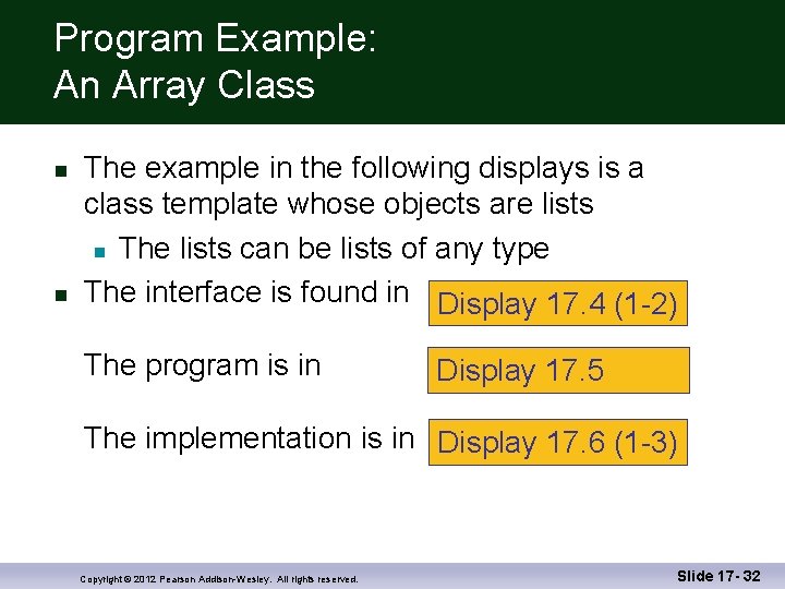 Program Example: An Array Class n n The example in the following displays is