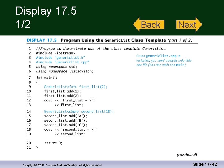 Display 17. 5 1/2 Copyright © 2012 Pearson Addison-Wesley. All rights reserved. Back Next