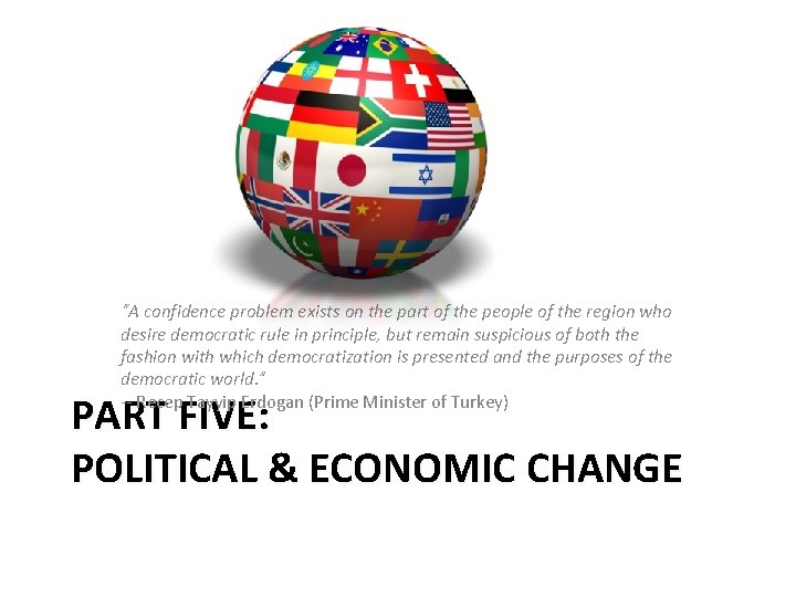 “A confidence problem exists on the part of the people of the region who “A confidence problem exists on the part of the people of the region who