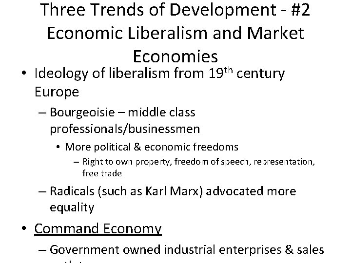 Three Trends of Development - #2 Economic Liberalism and Market Economies • Ideology of Three Trends of Development - #2 Economic Liberalism and Market Economies • Ideology of