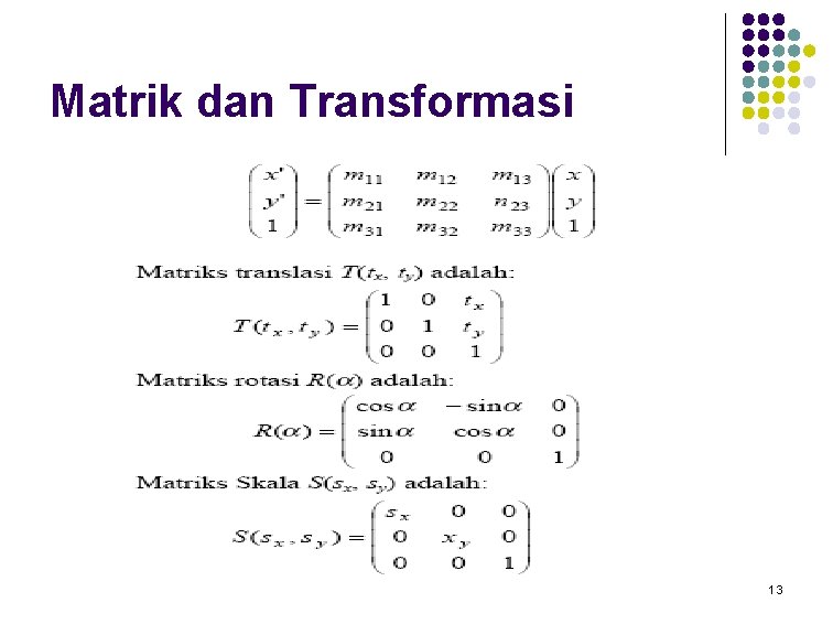 Matrik dan Transformasi 13 