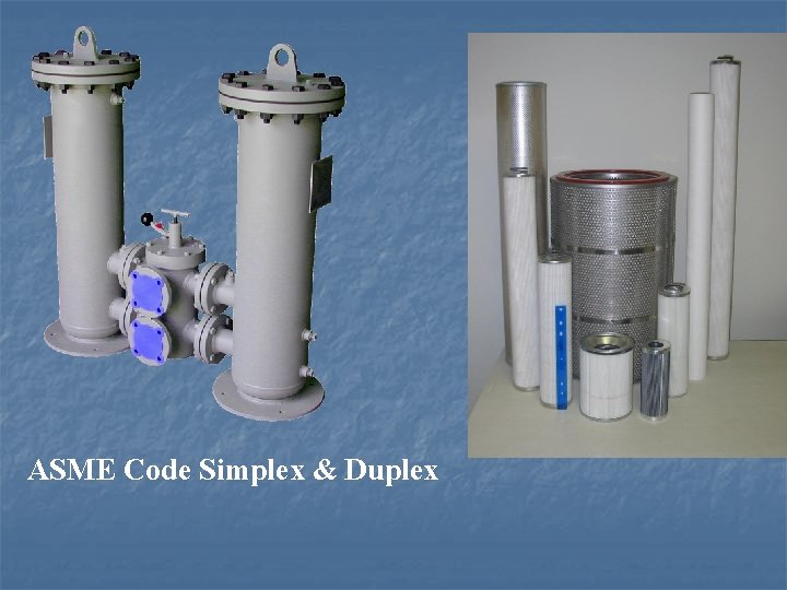 ASME Code Simplex & Duplex 