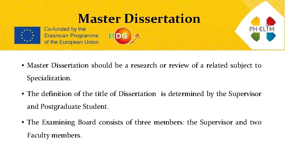 Master Dissertation • Master Dissertation should be a research or review of a related