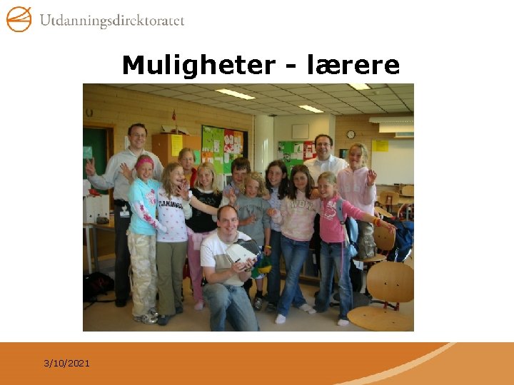 Muligheter - lærere 3/10/2021 