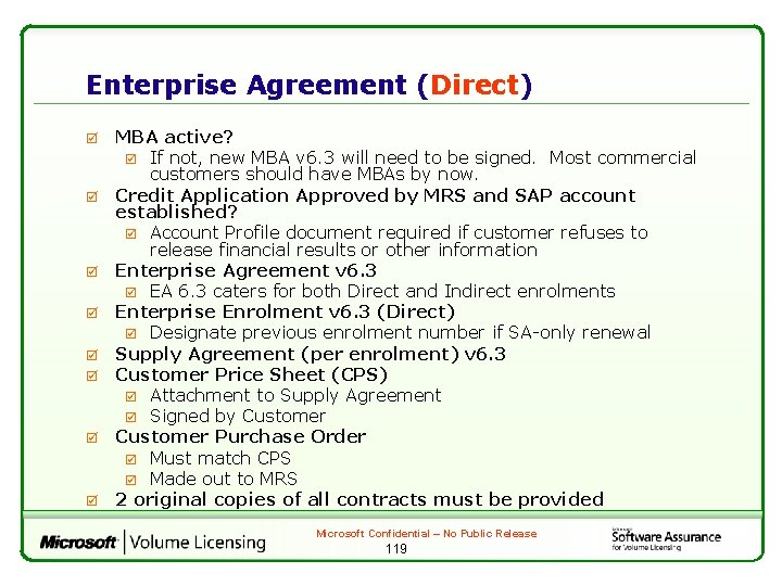 Enterprise Agreement (Direct) þ þ þ þ MBA active? þ If not, new MBA