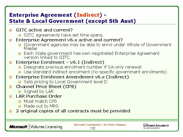 Enterprise Agreement (Indirect) State & Local Government (except Sth Aust) þ þ þ þ