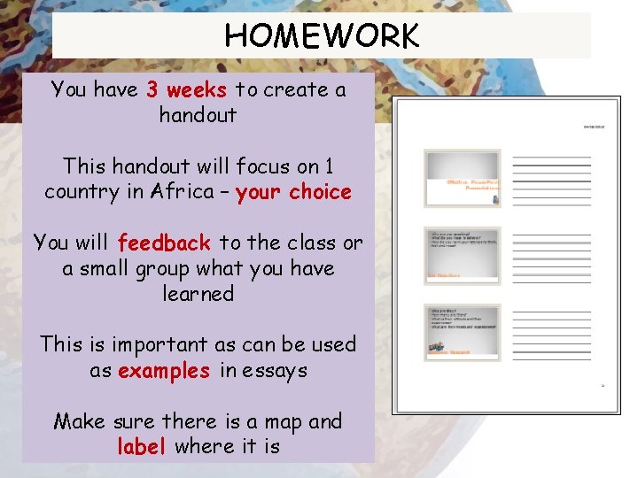 HOMEWORK You have 3 weeks to create a handout This handout will focus on