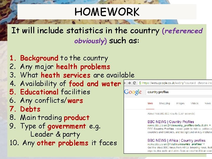 HOMEWORK It will include statistics in the country (referenced obviously) such as: 1. 2.