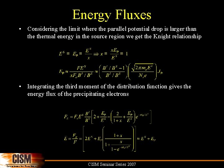 Energy Fluxes • Considering the limit where the parallel potential drop is larger than