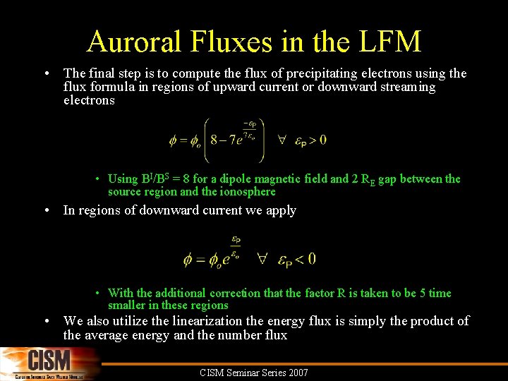 Auroral Fluxes in the LFM • The final step is to compute the flux Auroral Fluxes in the LFM • The final step is to compute the flux
