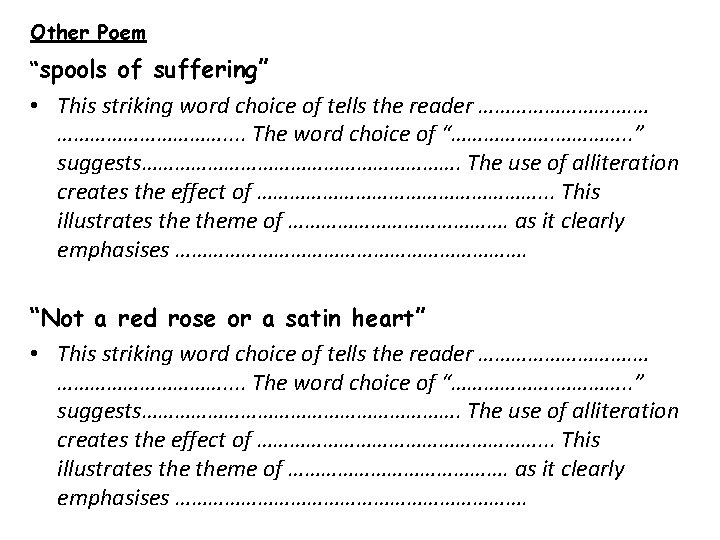 Other Poem “spools of suffering” • This striking word choice of tells the reader