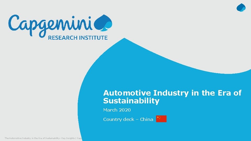 Automotive Industry in the Era of Sustainability March 2020 Country deck – China The