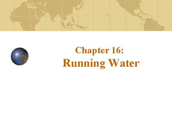 Chapter 16: Running Water 