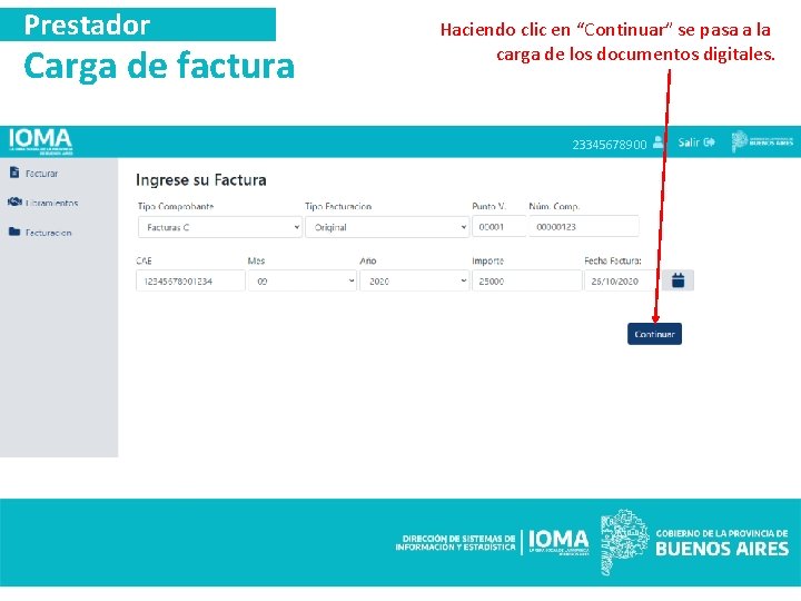 Prestador Carga de factura Haciendo clic en “Continuar” se pasa a la carga de