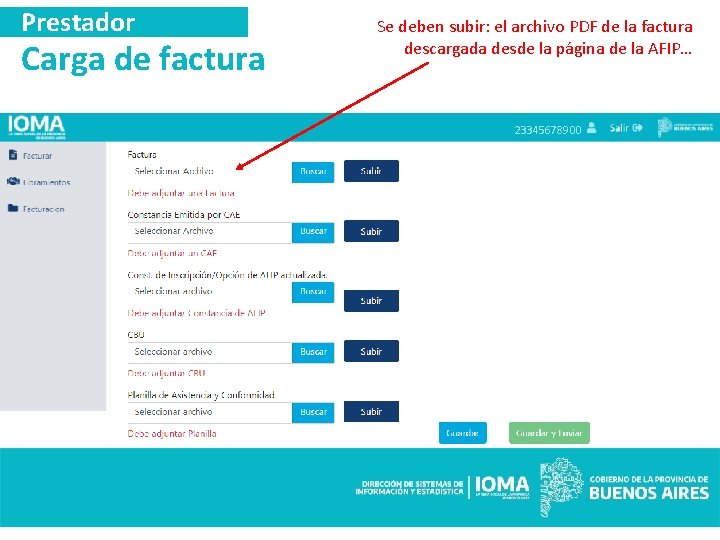 Prestador Carga de factura Se deben subir: el archivo PDF de la factura descargada